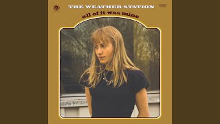 Video thumbnail of "The Weather Station - Chip on My Shoulder"