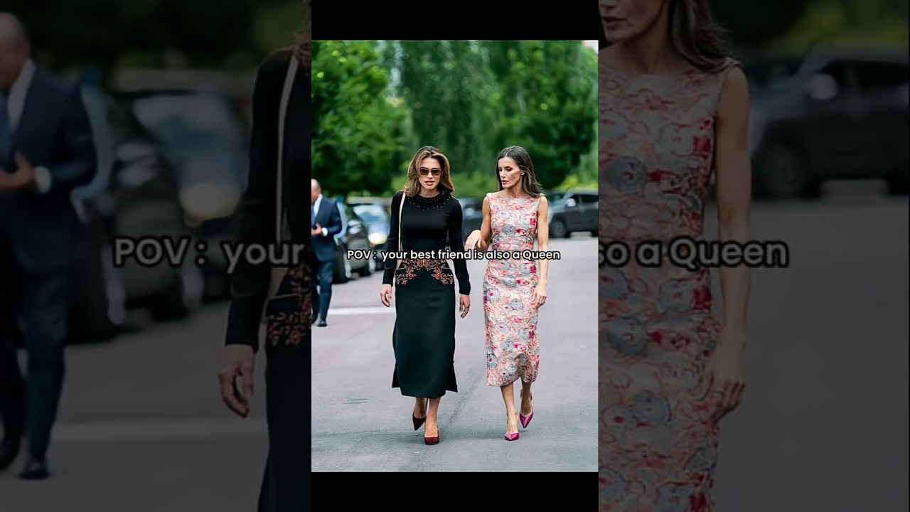 Queen Letizia and Queen Rania are besties💖#shorts#friends#love#spain#jordan#queen#royals#europe