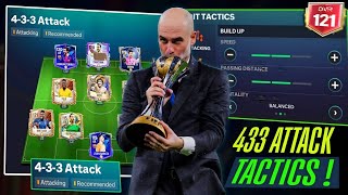 BEST 4-3-3 ATTACK MANAGER MODE TACTICS | MUST TRY THIS TACTICS TO REACH FC CHAMPION..🤯🔥