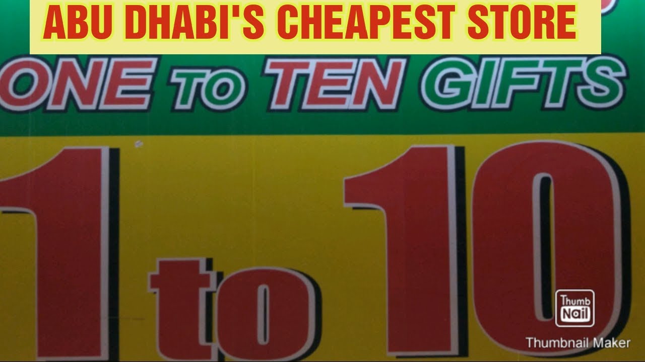 Abu Dhabi's Cheapest Store One to Ten Gifts (at Mina Port Area, Abu