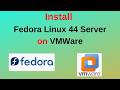 How to Download &amp; Install Fedora Linux 44 Server Edition on VMware – Complete Setup Guide!
