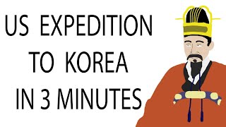 US Expedition to Korea | 3 Minute History