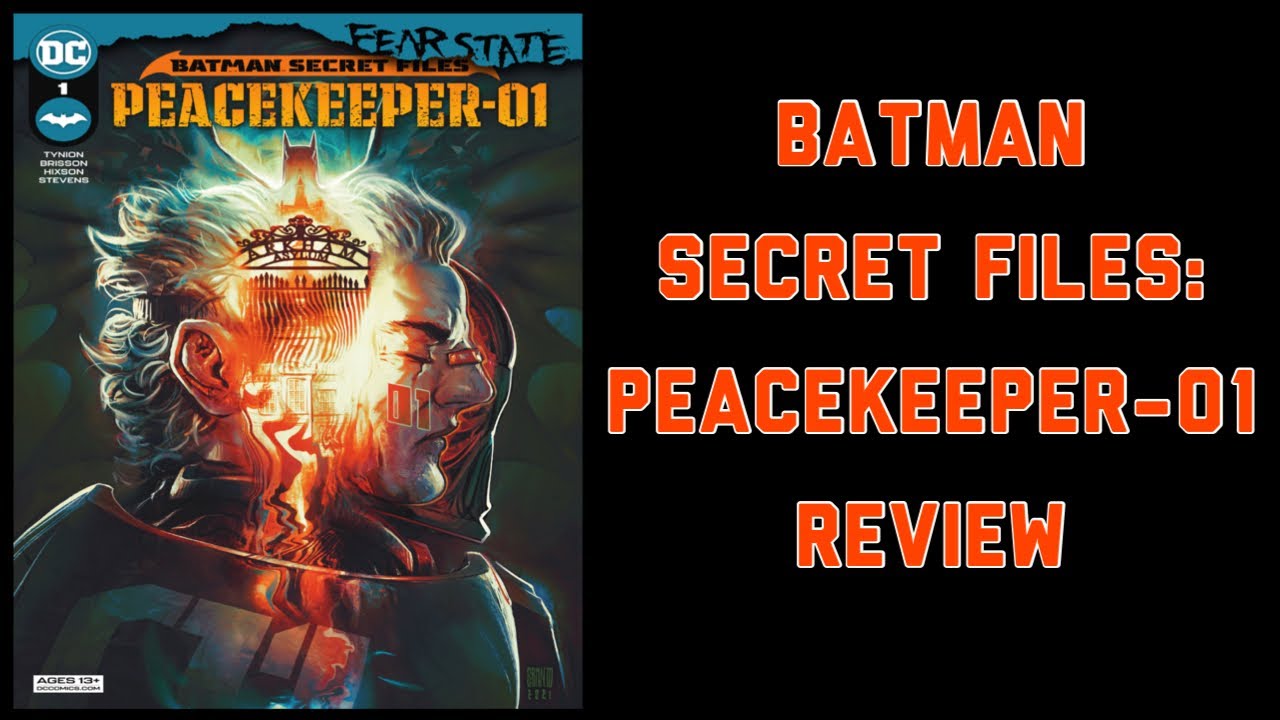Batman Secret Files: Peacekeeper-01 (2021) Review