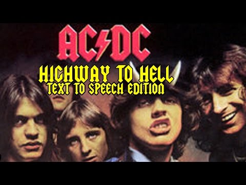 ACDC Highway To Hell (Text To Speech Remake)