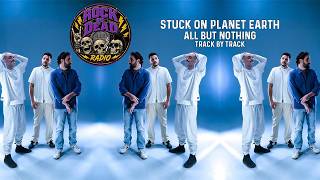 Stuck On Planet Earth - All But Nothing - Track by Track