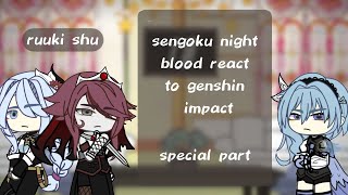 sengoku night blood react to genshin impact [] special part [] 1/4