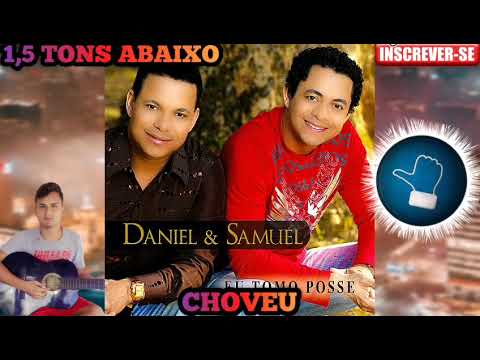 Daniel e Samuel Choveu 1,5 tons Abaixo playback