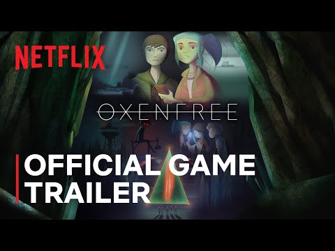 Oxenfree | Game Recap Trailer | Netflix