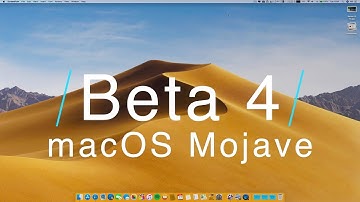 MacOS Mojave Beta 4 -  Performance and Bugs