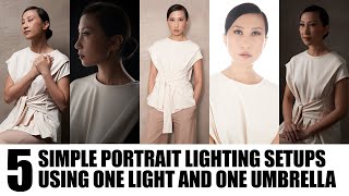 One light, One umbrella, Five Simple and Effective, Professional Portrait Photography Setups