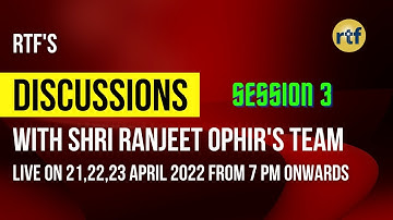 Session 3  | Discussions with Ranjeet Ophir and Team