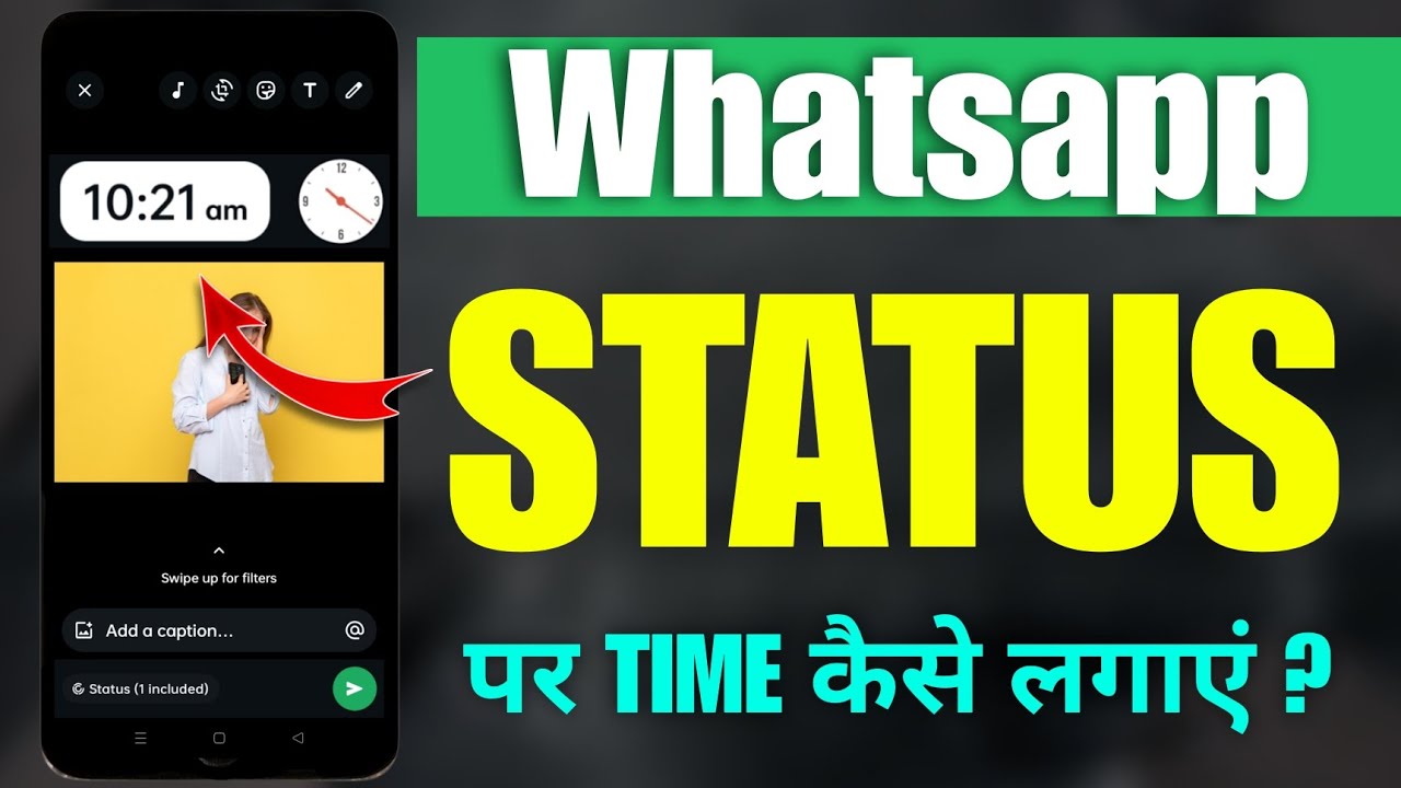 WhatsApp status par time Kaise lagaye | How to put time on WhatsApp ...