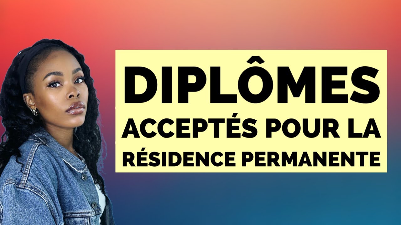 Diplômes acceptés Pour La Résidence Permanente Au Canada 🇨🇦 - YouTube