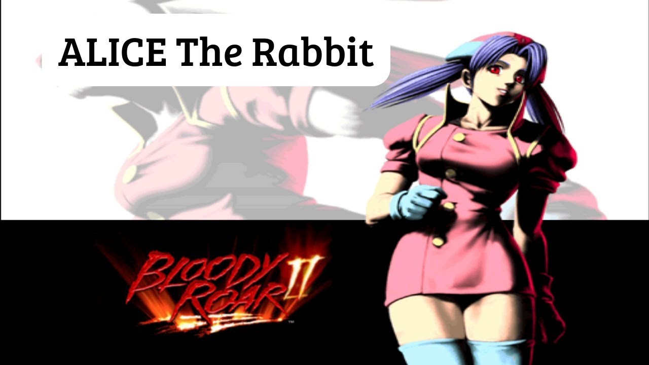 Bloody roar II - Playstation ALICE The Rabbit playthrough - YouTube