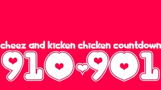 Cheez and Kicken Chicken Countdown 910-901