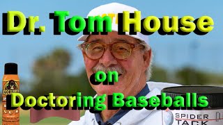 Dr. Tom House on 'Doctor'ing Baseballs.