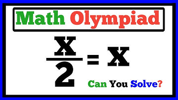USA | Only 1% Can Solve This Math Olympiad Puzzle | x/2 = x | Brain Teaser Challenge