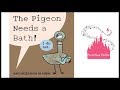The Pigeon Needs a Bath by Mo Willems | Kids Books Read Aloud