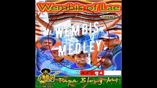 Wembis Of Lae  Wembis Medley