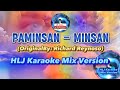 Paminsan - Minsan (Original Lyrics Only By: Richard Reynoso) HLJ