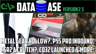 Database Tech News: Metal Gear Delta, PS5 Slim &amp; Pro incoming, FSR2 &amp; DLSS A Crutch, Retro news #25