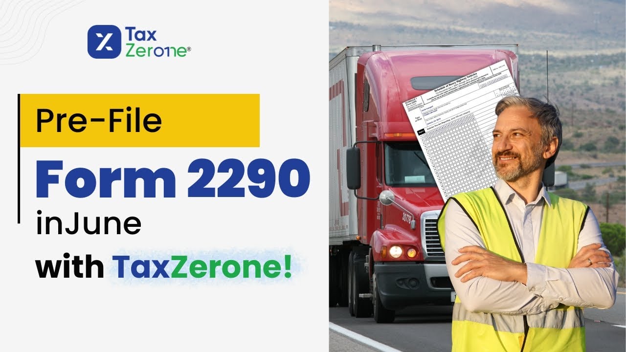 🚛 Pre-File Form 2290 in June – Skip the August Rush! 🗓️✅