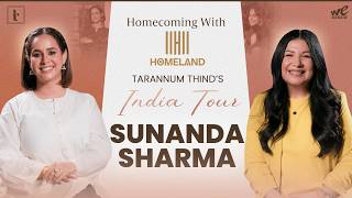 Sunanda Sharma On Trust, Betrayal & 'Never Trust Anyone' | Tarannum Thind | Homecoming