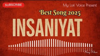 Insaniyat New Song Lyrics - Fk