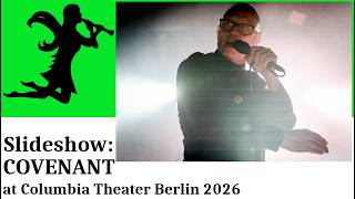 COVENANT | Columbia Theater Berlin | Live Photo Impressions (February 5, 2026)