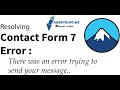 How to resolving an error "There was an error trying to send your message.." contact form 7 (2022 )