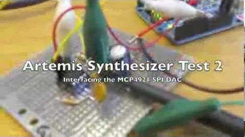 EDF: Artemis Synthesizer Test 2 - Interfacing the MCP4921