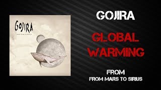 Gojira - Global Warming [Lyrics Video]