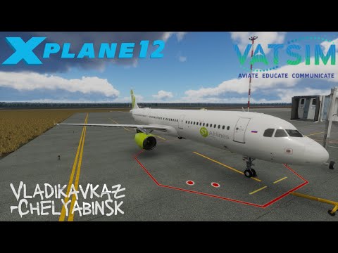 X-PLANE 12.1 beta | Vladikavkaz URMO-Chelyabinsk USCC | Airbus A321-200 | Vatsim