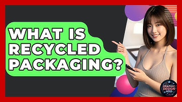 What Is Recycled Packaging? - Graphic Design Nerd