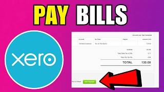 How To Pay Bills In Xero (2026) (Step By Step Guide)