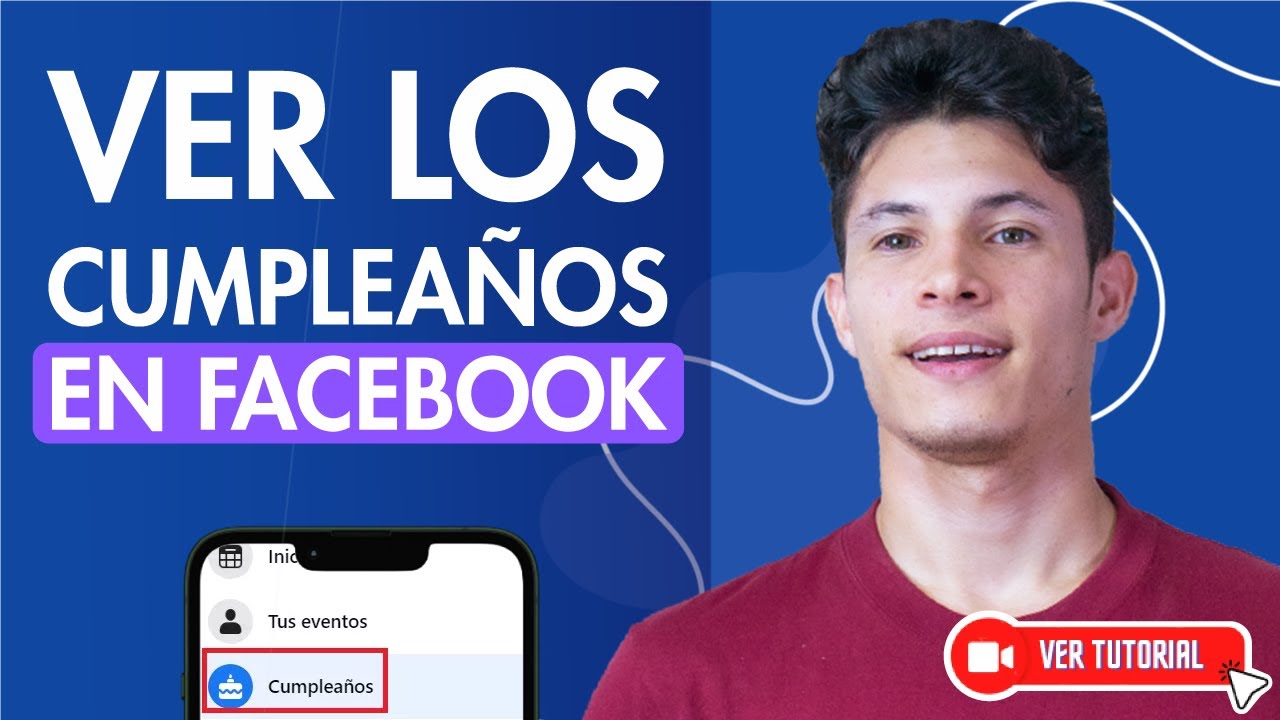 Cómo VER LOS CUMPLEAÑOS de tus Amigos de Forma Sencilla en FACEBOOK - 👤 ...