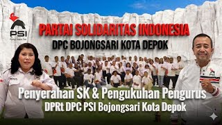 Penyerahan SK &amp; Pengukuhan Pengurus DPRt DPC PSI Bojongsari Kota Depok