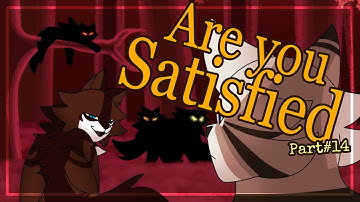 Are You Satisfied - Ivypool & Dovewing MAP // Part 14