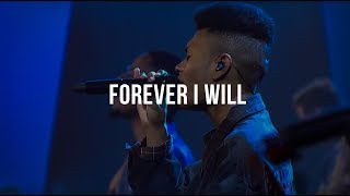 Video thumbnail of "Forever I Will - ORU LIVE"