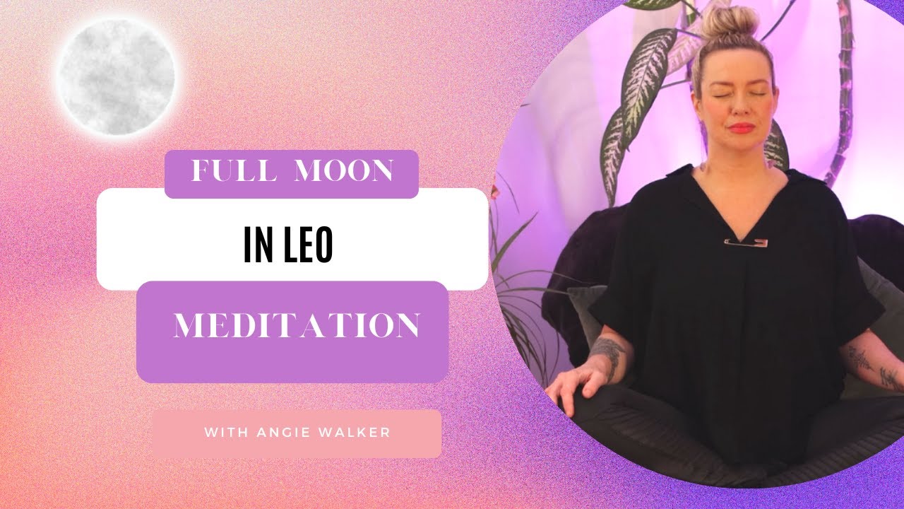 Full Moon In Leo Meditation and Visualization - YouTube