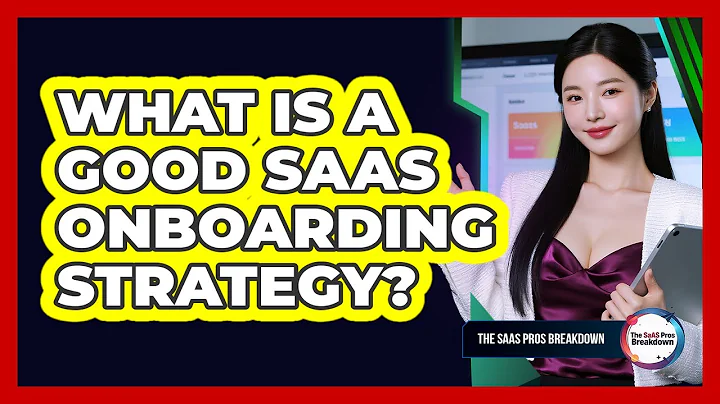 What Is A Good SaaS Onboarding Strategy?