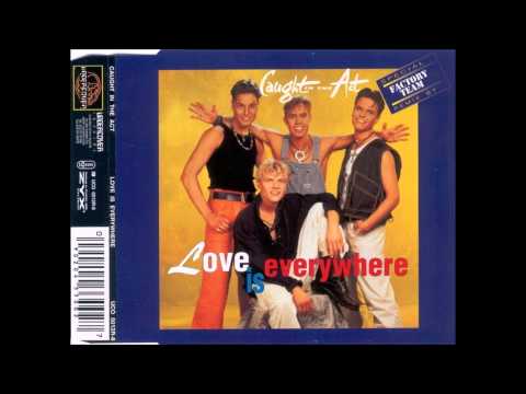 Caught in the act - Love is everywhere (Factory Team remix) (1996)