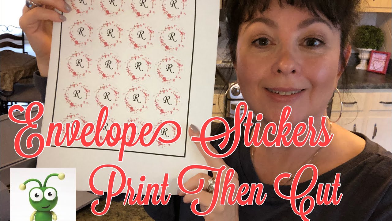 DIY Envelope Stickers With Cricut  Print Then Cut Easy 2019 