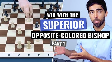 How to play with the superior opposite colored Bishop | Positional Chess | IM Alex Astaneh