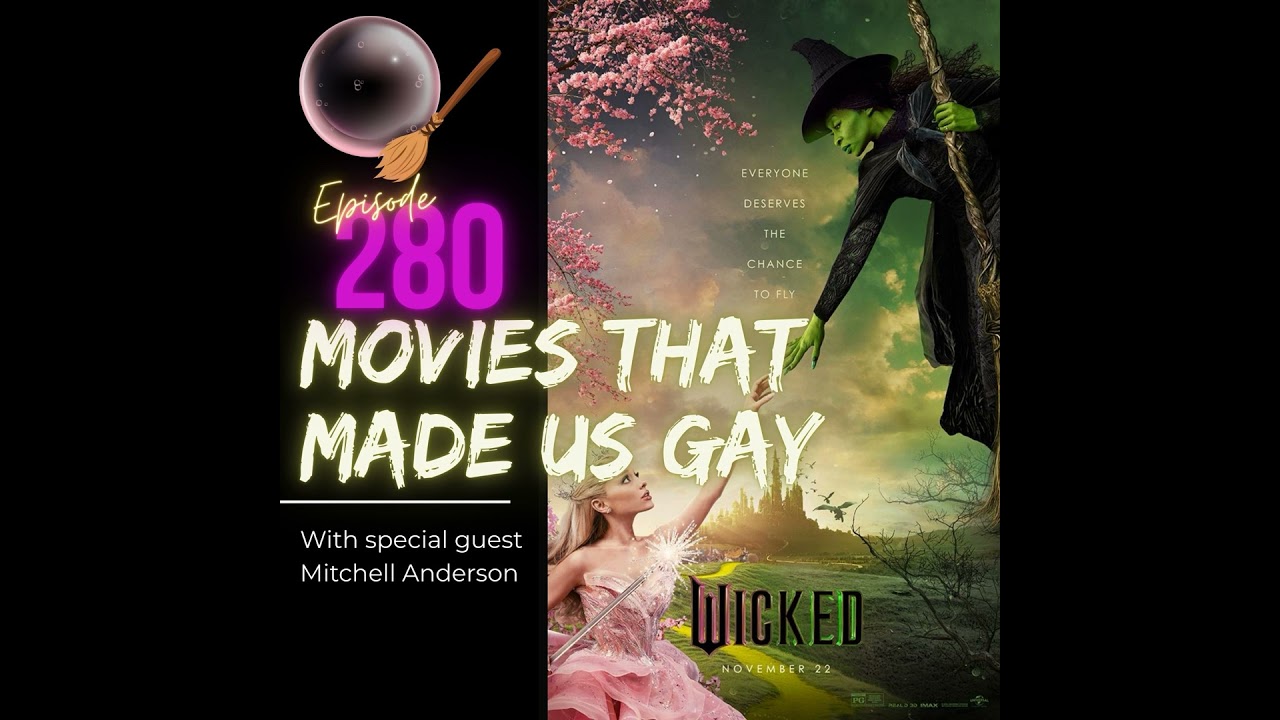 280. Wicked with special guest Mitchell Anderson