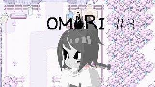 【#omori 】バジルを探して＃3【#vtuber 】