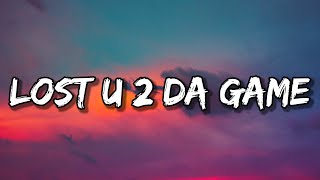 PnB Rock - Lost U 2 Da Game (Lyrics)