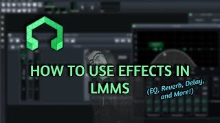 How to Use Effects in LMMS