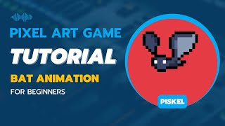 Pixel Art Game - Bat Animation - Tutorial for Beginners