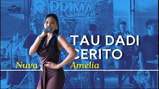 TAU DADI CERITO - NUVA AMELIA - PRIMA MUSIC
